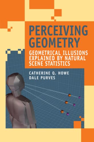 Perceiving Geometry: Geometrical Illusions Explained by Natural Scene Statistics