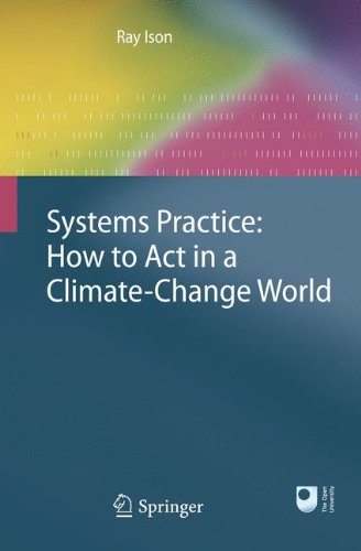 Systems Practice How to Act in a Climate Change World - Ray Ison Kartoniert (TB)
