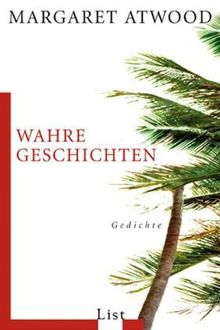 Wahre Geschichten: Gedichte