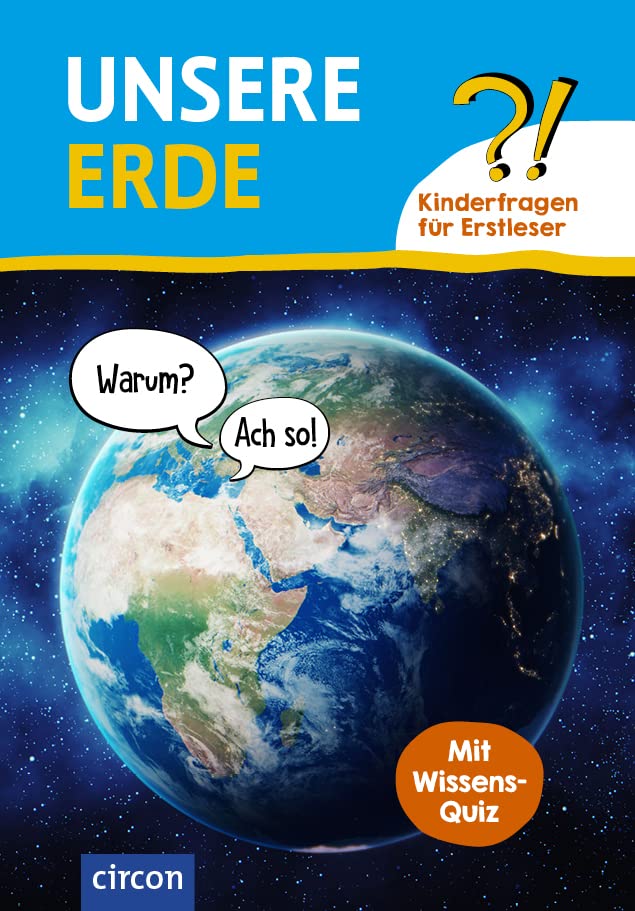 Unsere Erde: Kinderfragen für Erstleser