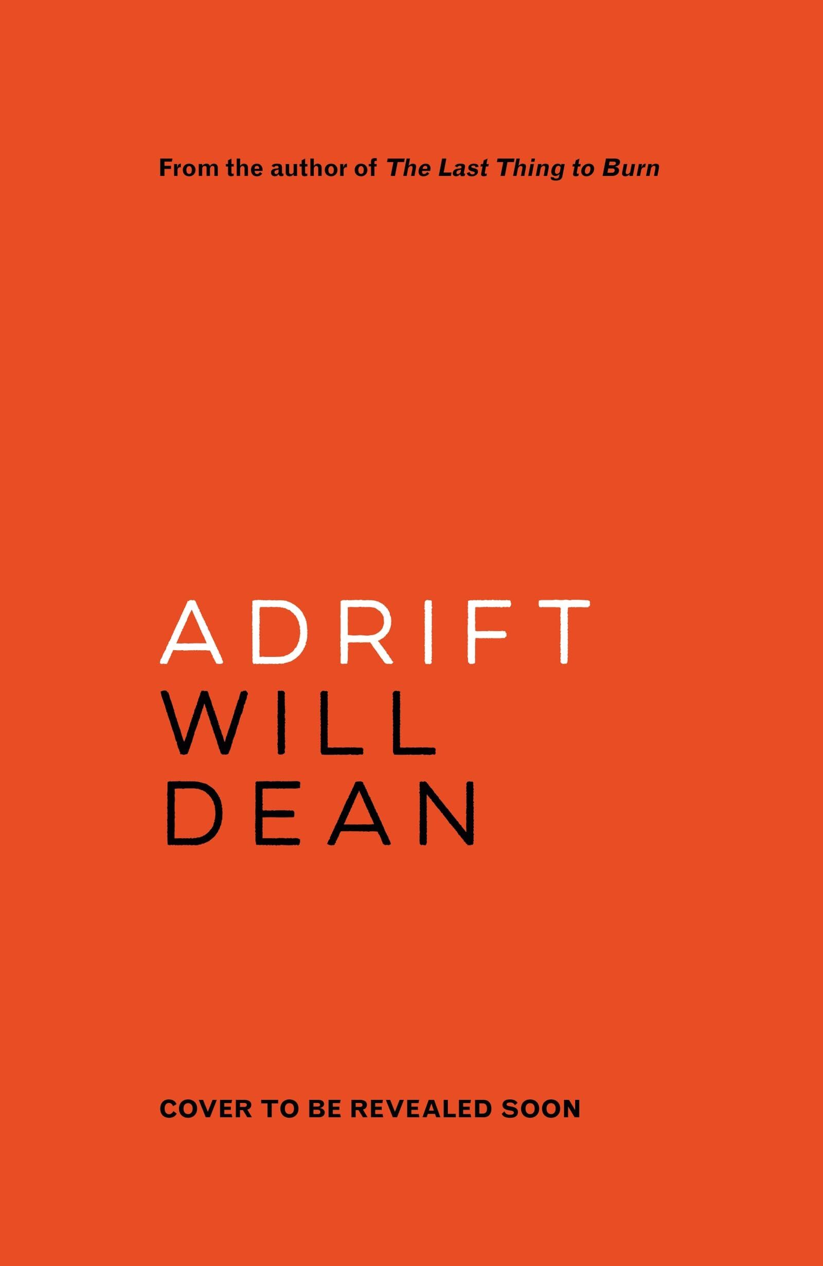 Dean, Will: Adrift