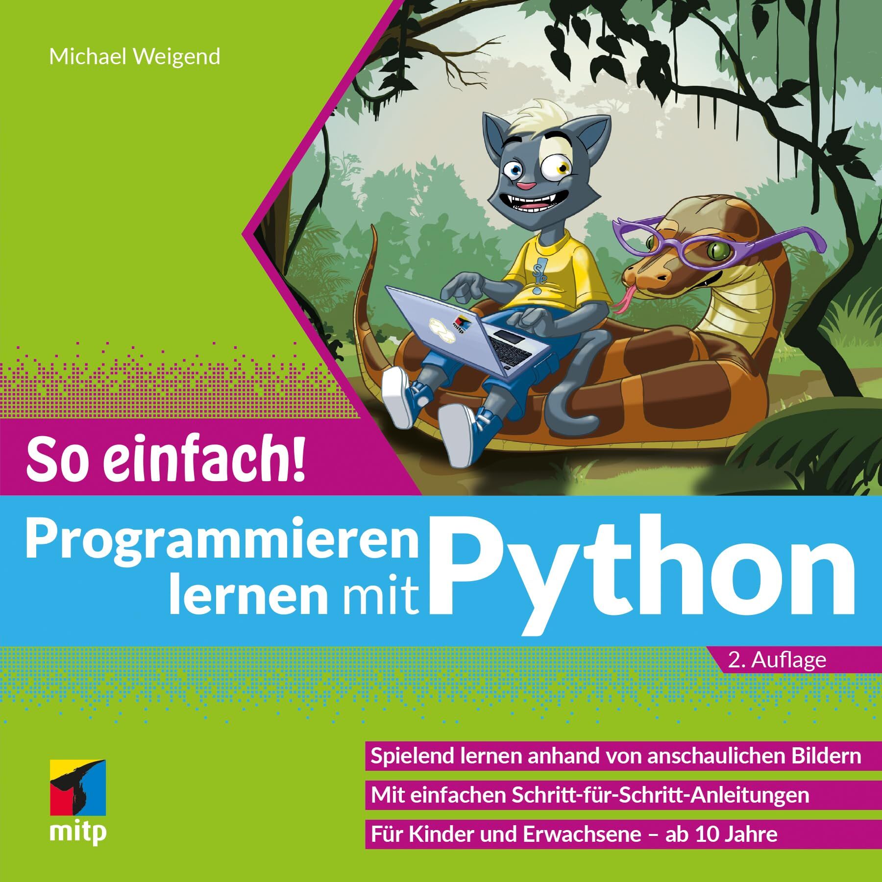 Programmieren lernen mit Python - So einfach! von Michael Weigend ...