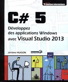 C# 5 : développez des applications Windows avec Visual Studio 2013
