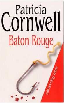 Baton Rouge de Patricia Cornwell | Livre | état bon
