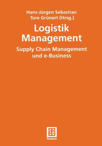 Logistik Management. Supply Chain Management und e-Business