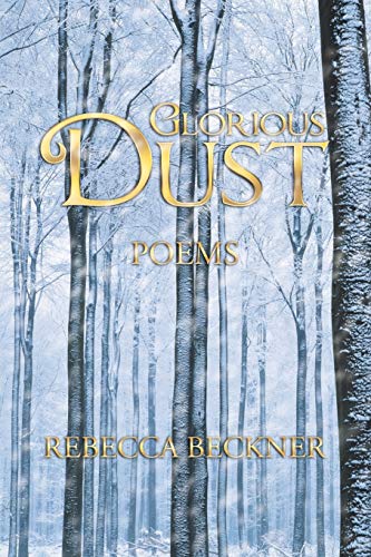 Glorious Dust: Poems