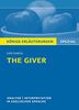 The Giver von Lois Lowry.: Textanalyse und Interpretation in englischer Sprache. (Königs Erläuterungen Spezial).