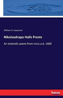 Nikolasdrapa Halls Prests: An Icelandic poem from circa a.d. 1400