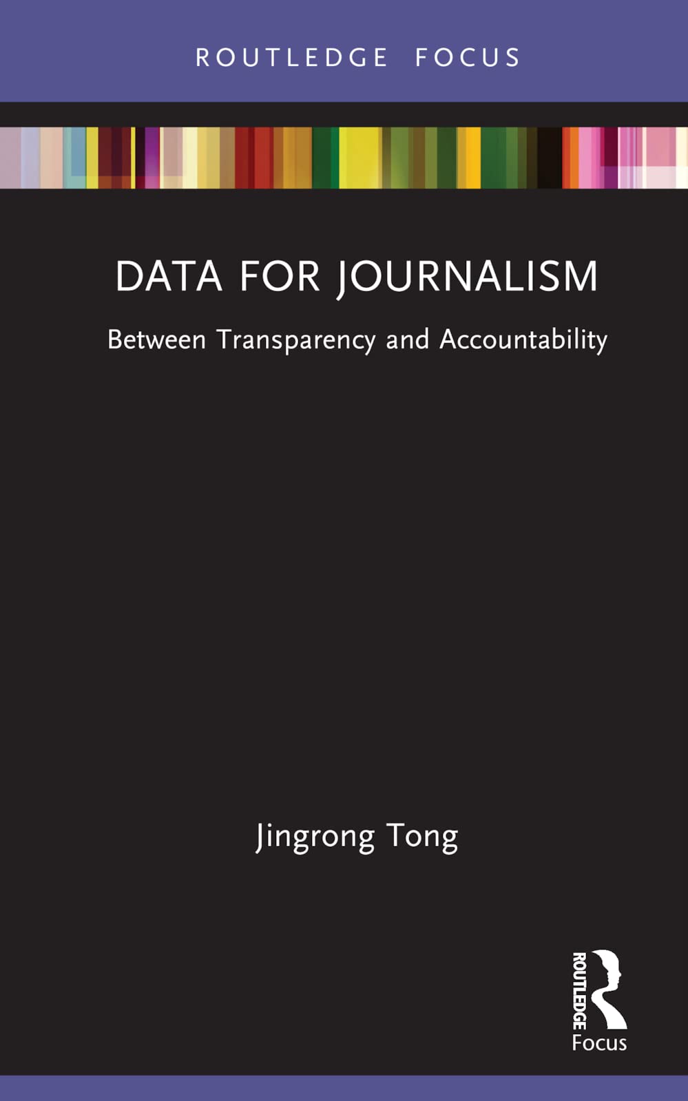 Data for Journalism: Between Transparency and Accountability (Disruptions: Studies in Digital Journalism)
