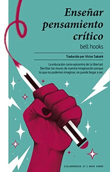 Enseñar pensamiento crítico (Ciclogénesis, Band 17)