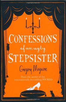 Confessions of an Ugly Stepsister