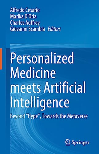 Personalized Medicine Meets Artificial Intelligence: Beyond “Hype”, Towards the Metaverse