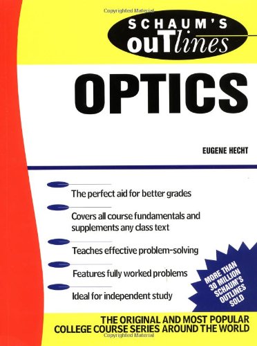 Eugene Hecht Schaum's Outline Of Optics (Schaum's Outlines)