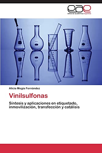 Vinilsulfonas: Síntesis y aplicaciones en etiquetado, inmovilización, transfección y catálisis