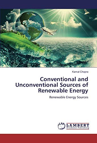 Conventional and Unconventional Sources of Renewable Energy: Renewable Energy Sources