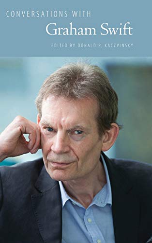 Conversations with Graham Swift (Literary Conversations)