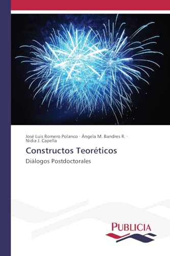 Constructos Teoréticos: Diálogos Postdoctorales