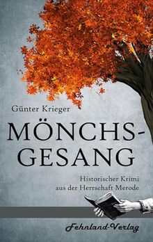 Merode-Trilogie 2 - Mönchsgesang: Historischer Krimi aus der Herrschaft Merode