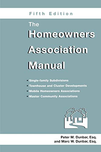Marc Dunbar The Homeowners Association Manual, Fifth Edition