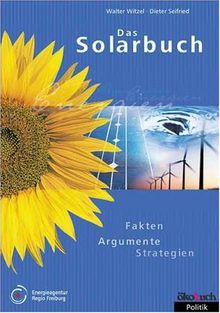 Das Solarbuch. Fakten, Argumente, Strategien