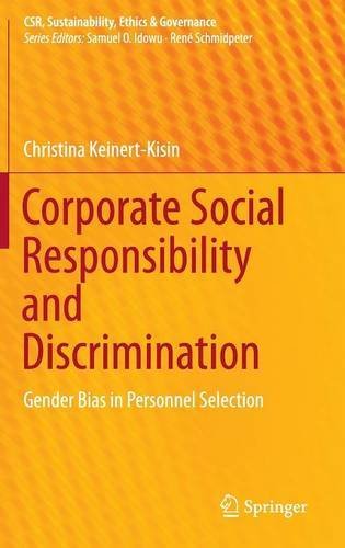 Corporate Social Responsibility and Discrimination: Gender Bias in Personnel Selection (CSR, Sustainability, Ethics & Governance)