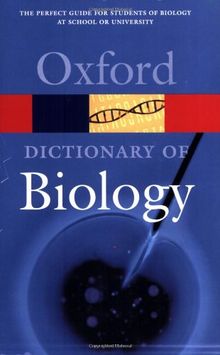 A Dictionary of Biology (Oxford Dictionary of Biology)
