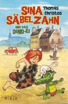 Sina Säbelzahn und das Dino-Ei