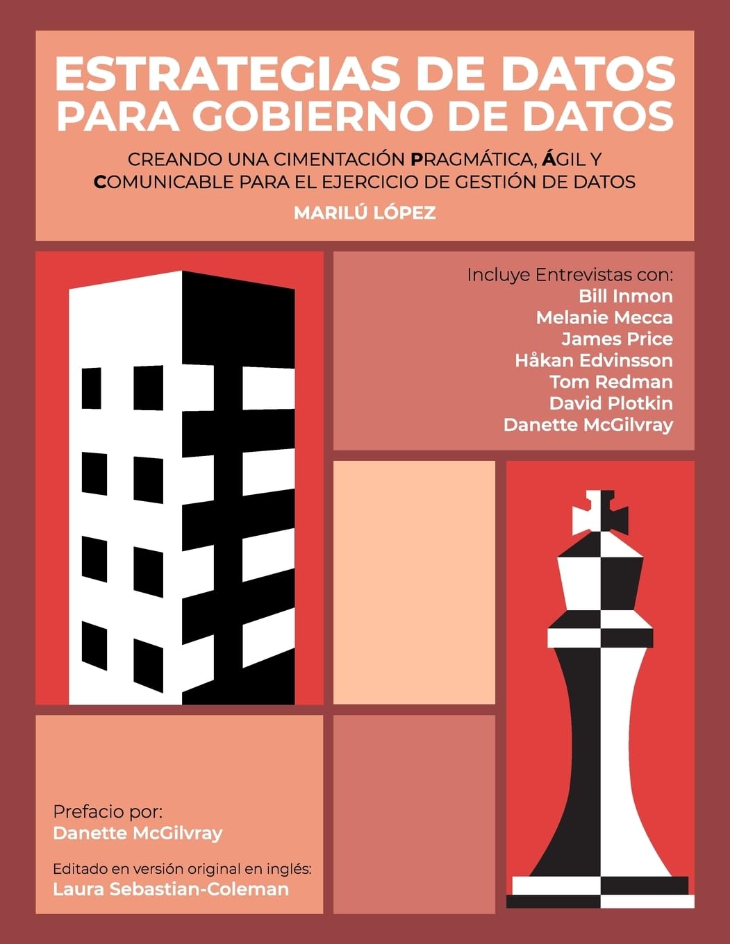 Estrategias de Datos para Gobierno de Datos: Creando Una Cimentación Pragmática, Ágil Y Comunicable Para El Ejercicio De Gestión De Datos