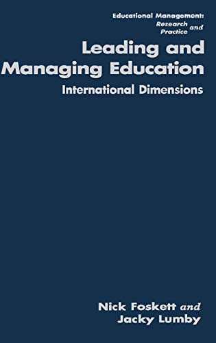 Leading and Managing Education: International Dimensions (Educational Management Research & Practice Series, 92)