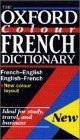 Oxford Colour French Dictionary: French-English, English-French, Francais-Anglais, Anglais-Francais/Flexicover