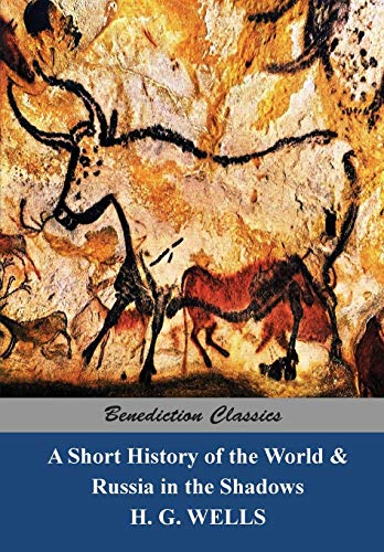 Wells, H. G. A Short History Of The World And Russia In The Shadows