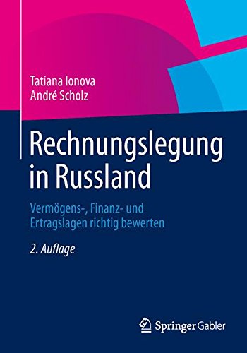 Rechnungslegung in Russland: Vermögens-, Finanz- und Ertragslagen richtig bewerten