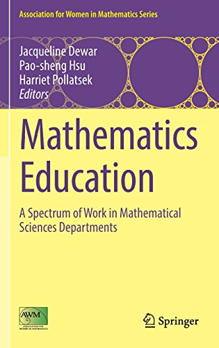 Mathematics Education: A Spectrum of Work in Mathematical Sciences Departments (Association for Women in Mathematics Series)