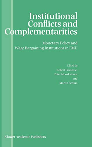 Institutional Conflicts and Complementarities: Monetary Policy and Wage Bargaining Institutions in EMU