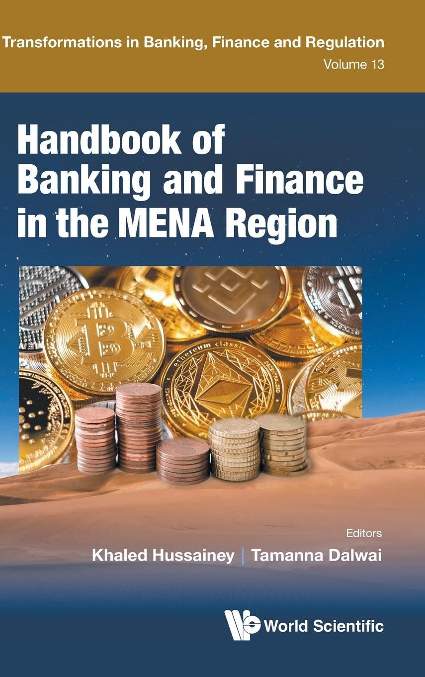 Handbook Of Banking And Finance In The Mena Region (Transformations in Banking, Finance and Regulation, Band 13)