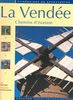 La Vendée : Chemins d'évasion