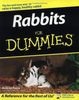 Rabbits for Dummies (For Dummies (Lifestyles Paperback))