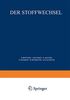 Der Stoffwechsel: Zweiter Teil (Physiologische Chemie, 2, 2, d/α)