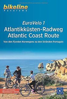 Eurovelo 1 - Atlantikküsten-Radweg Atlantic Coast Route: Von den Fjorden Norwegens zu den Stränden Portugals, 11.150 km, 1:500.000 (Bikeline Radtourenbücher)