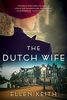 The Dutch Wife: A Novel