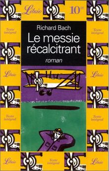 Le messie recalcitrant (Librio Litterat)