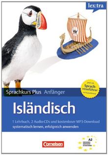 Lextra - Isländisch - Sprachkurs Plus: Anfänger: A1-A2 - Neubearbeitung: Selbstlernbuch mit CDs und kostenlosem MP3-Download. Mit Pocket-Sprach-Reiseführer