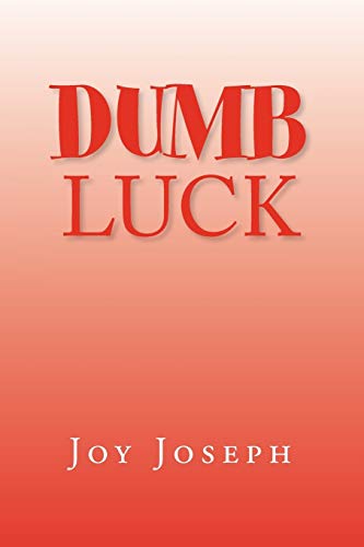DUMB LUCK