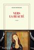Vers la beauté