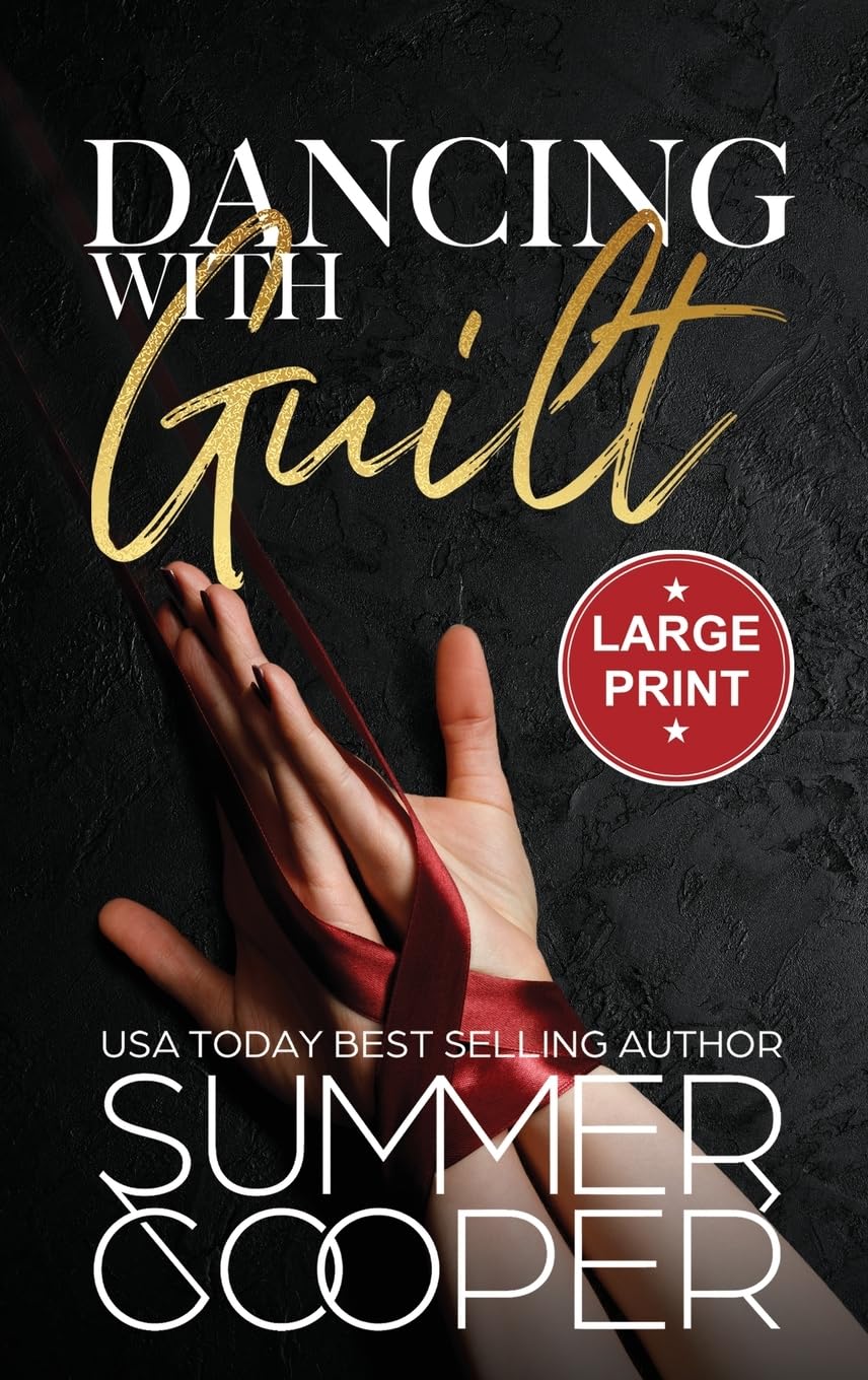 Dancing With Guilt: A Billionaire Best Friend's Brother Contemporary Romance (Large Print Hardback) (Barre to Bar Book (Large Print Hardback), Band 4)