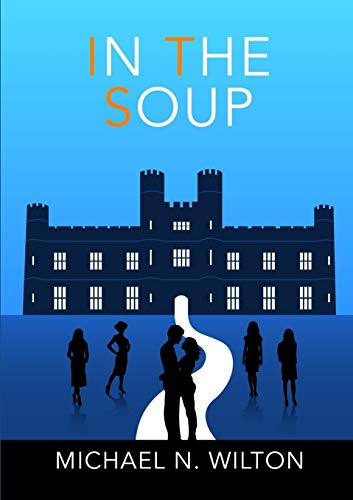 Wilton, Michael N. In The Soup