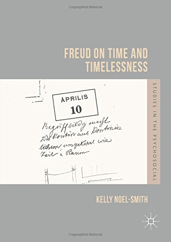 Freud on Time and Timelessness (Studies in the Psychosocial)