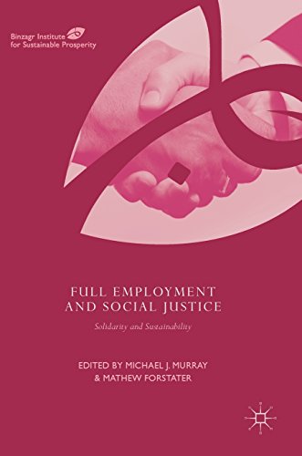 Full Employment and Social Justice: Solidarity and Sustainability (Binzagr Institute for Sustainable Prosperity)