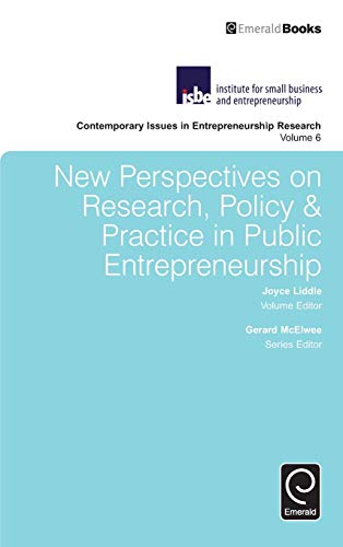 New Perspectives on Research, Policy & Practice in Public Entrepreneurship (Contemporary Issues in Entrepreneurship Research, 6, Band 6)