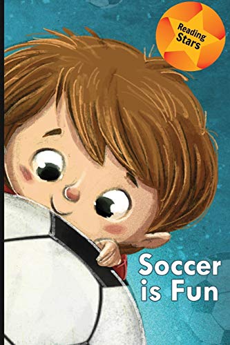 Soccer is Fun (Reading Stars)